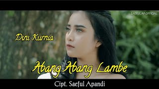 DINI KURNIA --Abang Abang Lambe Terbaru 2022 ( music video) @saefulapofficial6272