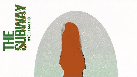 Thumbnail of Chappell Roan - The Subway (Official Lyric Video)