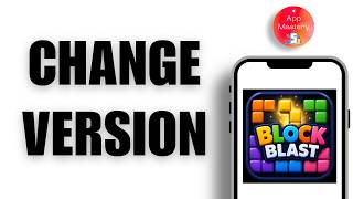 How To Change Your Block Blast Version screenshot 2