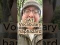 "Haphazard" -- careless, without organization. Subscribe for more! #satprep #satvocab #sat #actprep