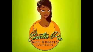 Kofi Kinaata -  Sweetie Pie (Audio Slide)