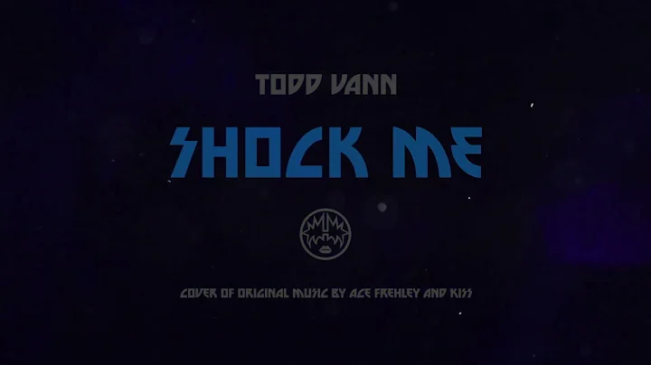 Todd Vann - Shock Me (KISS Cover)