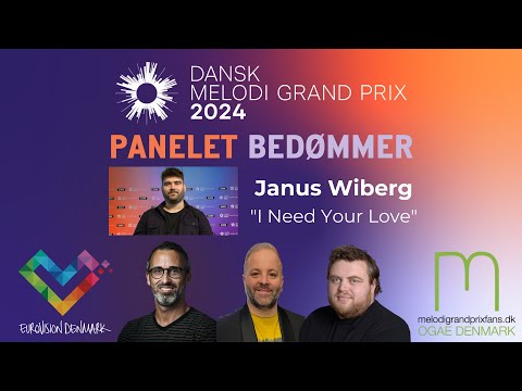 Janus Wiberg - "I Need Your Love" | Panelet bedømmer | Dansk Melodi Grand Prix 2024 | #DMGP