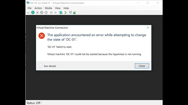 The application encountered an error while attempting to change the state - hyper-v error