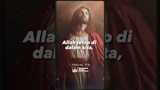 1 Yohanes 4:12 | Ayat Alkitab Yang Menguatkan Saat Dalam Kesulitan