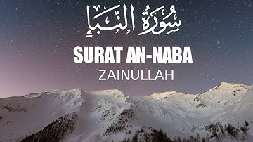 Surat An-Naba' (The Tidings) | Zainullah | 78 surat  | سورة النبإ