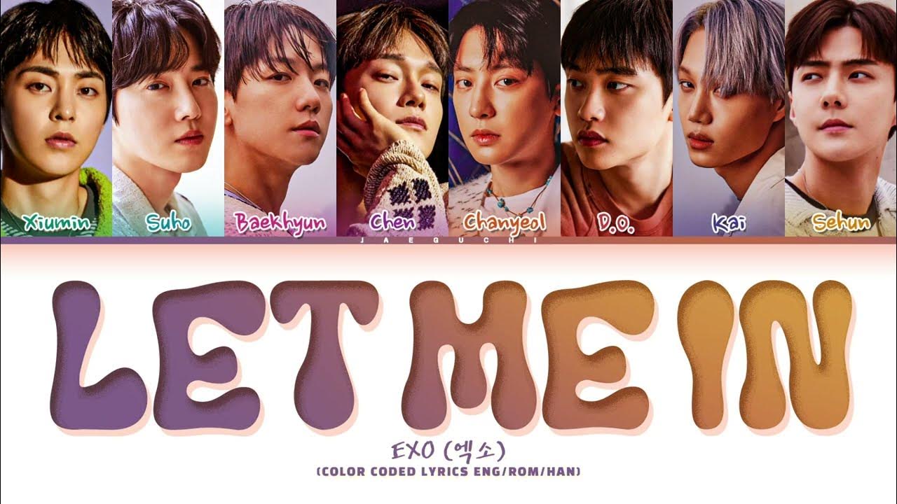 Exo let me in lyrics let me in color coded lyrics youtube