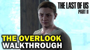 Jackson - The Overlook: Complete Walkthrough | The Last Of Us 2