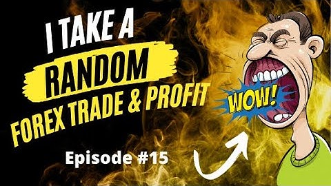 Random Forex Trade Episode #15 | ForexBitz.com