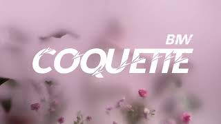 BIW - COQUETTE  🎀  | Audio Oficial