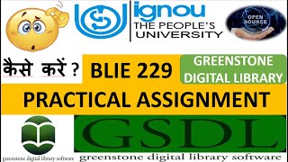 GSDL SOFTWARE DOWNLOAD ll BLIE 229 PRACTICALS ll IGNOU ASSIGNMENTS ll GREENSTONE DIGITAL LIBRARY ll