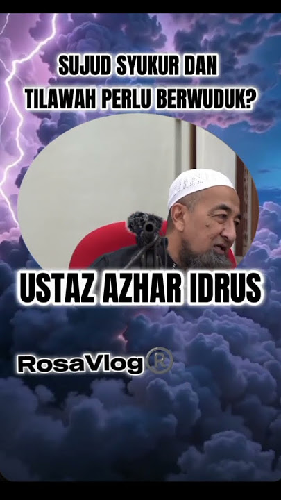 SUJUD SYUKUR&TILAWAH#sujudsyukur#sujudtilawah#wudhu#soaljawabagama#ustazazharidrus #subscribe#views