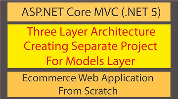 Ecommerce Web Development using ASP.NET Core MVC | Three Layer Architecture | Creating Models Layer