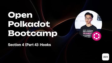 Section 4 (Part 4): Hooks | Open Polkadot Bootcamp