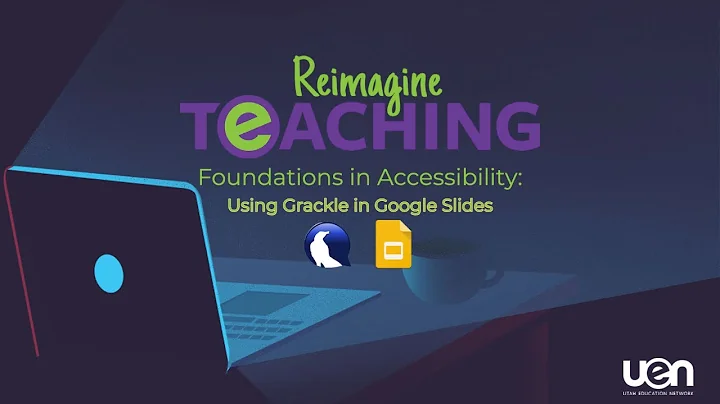 Foundations in Accessibility: Using Grackle in Google Slides