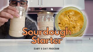 Sourdough Starter | Easy 5 day process