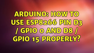 Arduino: How to use ESP8266 Pin D3 / GPIO 0 and D8 / GPIO 15 properly? Arduino: How to use ESP8266 Pin D3 / GPIO 0 and D8 / GPIO 15 properly?