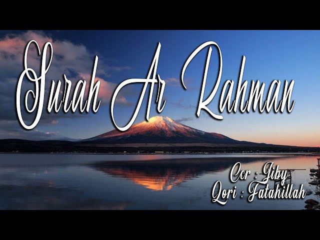 Surah Ar Rahman dan terjemahan, Suara Merdu, Dengerin bikin hati tenang class=