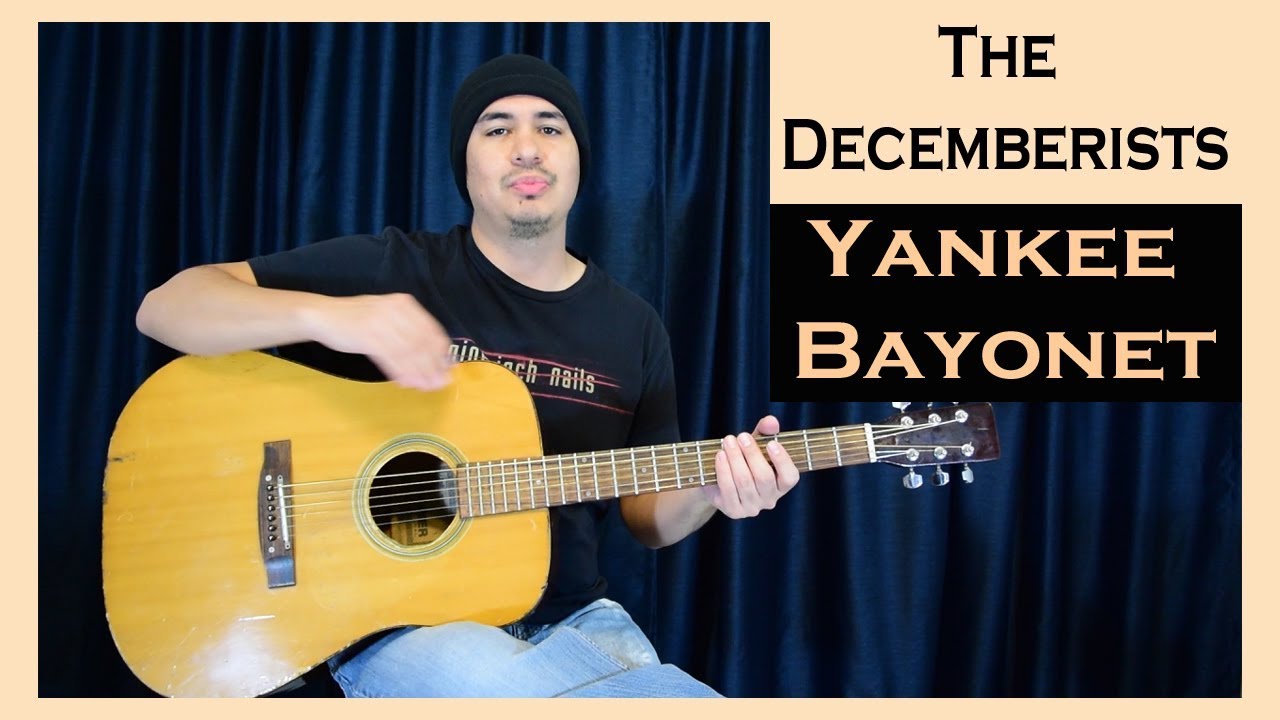 Guitar Lesson The Decemberists Yankee YouTube