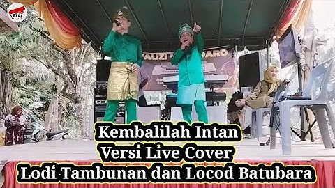 Kembalilah Intan_Versi Live Cover|Lodi Tambunan dan Locod Batubara