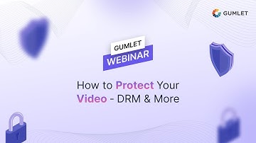 Safeguard Your Videos with DRM & Advanced Protection