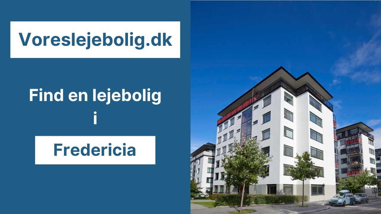 Find en lejebolig i Fredericia