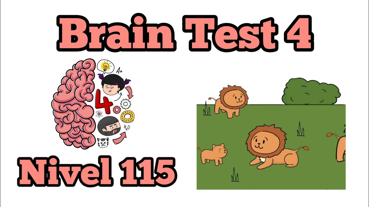 Brain Test 4: Tricky Friends - Solución Nivel 115: ¿en Dónde Está La Mamá Del Leoncito? Solution