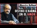 Destino o karma en el amor, karma en la pareja, destino afectivo