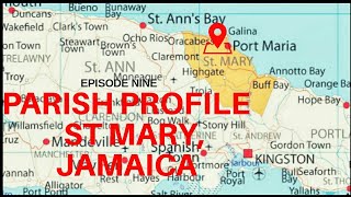 PARISH PROFILE: ST MARY, JAMAICA