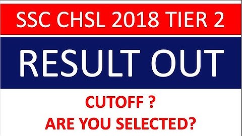 SSC CHSL 2018 TIER 2 RESULT OUT| CUTOFF ? ARE YOU SELECTED?