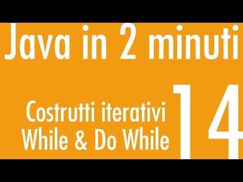 Iterative constructs - While and Do While - Java in 2 minutes #14