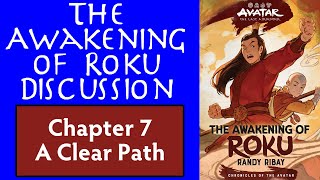 The Awakening of Roku Discussion - Chapter 7 A Clear Path