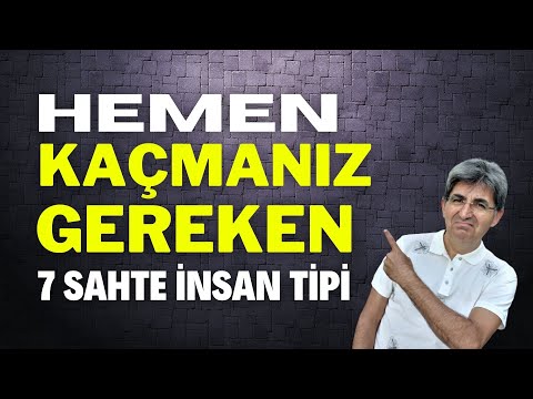 HEMEN KAÇMANIZ GEREKEN 7 SAHTE İNSAN TİPİ!  | Canten Kaya Videoları