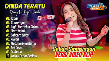 Dinda Teratu Live - SABAR (Sadewok) - SINARENGAN - INGIN MEMELUK DIRIMU || DANGDUT TERBARU 2025