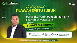 Tilawah Sabtu Subuh Mei 2026 : "Perspektif Pengelolaan BPR Syariah di Masa Sulit"