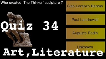 Art and Literature, General Knowledge Quiz 34. Books, Authors, Painters, Sculptors, Plays, Poems