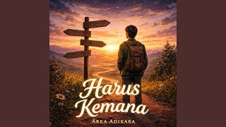 Harus Kemana