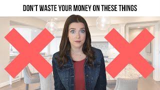 New Construction Design Center Tips: Don’t Waste Your Money on These