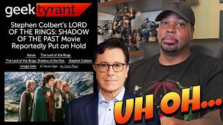 Stephen Colbert's Lord of the Rings Movie Indefinitely PUT ON HOLD!