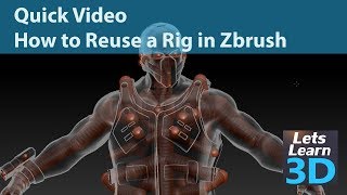 Reusing a Zsphere Rig in Zbrush