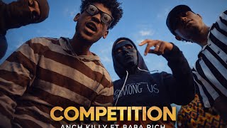Competition l Anch Killy ft. Baba Rich  Official Music Video