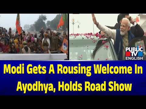 Modi Gets A Rousing Welcome In Ayodhya, Holds Road Show | Public TV English