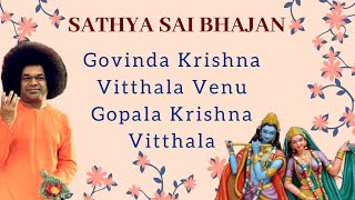 Govinda Krishna Vitthala Venu Gopala Krishna Vitthala | Sri Sathya Sai Baba Bhajan