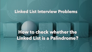 Linked List : How to check whether the Linked List is a Palindrome?#InterviewQuestions#DS#Algorithms