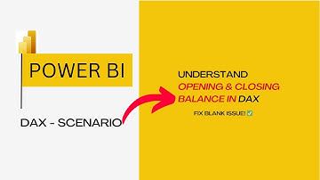 Power BI Opening & Closing Balance Using DAX | Perfect for Monthly Reports