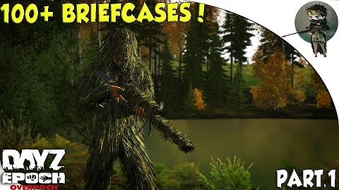 ARMA 2: Dayz Overpoch— Taviana— Part 1— 100+ BRIEFCASES!