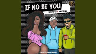 If No Be You If No Be You