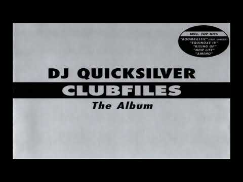 DJ Quicksilver — DJ Quicksilver - Clubfiles The Album