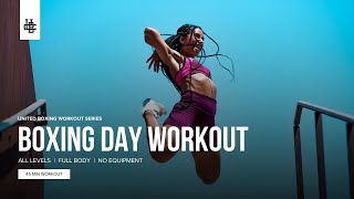 40 MIN | BOXING DAY WORKOUT | Full Body, All Levels & No Equipment | UBC