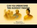 Can You Understand This Buddhist Paradox Most Don T Can You Understand This Buddhist Paradox Most Don T